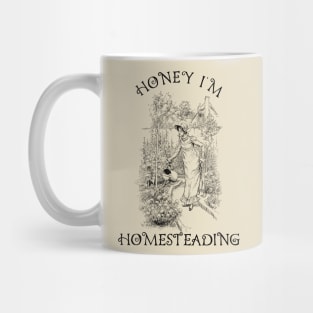 Honey I'm Homesteading - Vintage Antique Style Mug